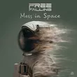 Free Falling - Mess In Space (Original Mix)