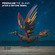 Pendulum - The Island (Stein & Sixtone Remix)