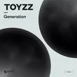 Toyzz - Generation (Extended Mix)