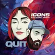 Icons & Ellen Lynch - Quit (Extended Mix)