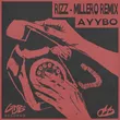 Ayybo - Rizz (Millero Remix)