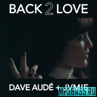 Dave Aude від Back 2 Love (Scotty Boy Remix)