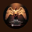 R.E.M. - Losing My Religion (Jerome Robins Arena Remix)