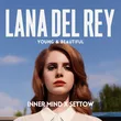 Lana Del Rey від Young And Beautiful (Inner Mind & Settow Remix)