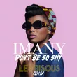 Imany від Don't Be So Shy (Les Bisous Remix)