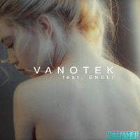 Vanotek feat. Eneli від Tell Me Who (Deeperise Remix)