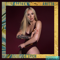 Iggy Azalea від Switch (feat. Anitta)