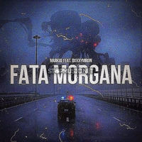 Markul від Fata Morgana (feat. Oxxxymiron)