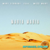 Mari Ferrari від Maria, Maria (feat. Miss Mary)