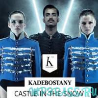 The Avener ft. Kadebostany від Castle In The Snow