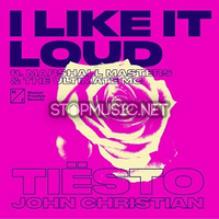 Tiesto від I Like It Loud (feat. John Christian & Marshall Masters & The Ultimate MC)