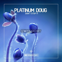 Platinum Doug від Don't Stop It (Original Mix)