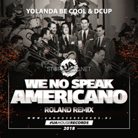 Yolanda Be Cool & DCUP від We No Speak Americano (Roland Remix)