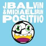 J Balvin від Positivo (feat. Michael Brun)