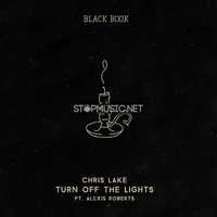 Chris Lake від Turn Off The Lights (feat. Alexis Roberts)