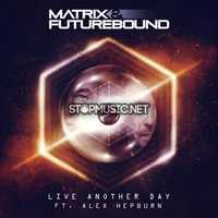 Matrix & Futurebound від Live Another Day (M&F's Smoke & Mirrors Mix)