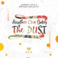 Andrey Exx & Romain Pelletti від Another One Bites The Dust 2018 (Original Mix)