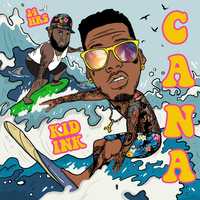Kid Ink від Cana (feat. 24hrs)