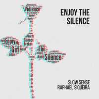 Slow Sense від Enjoy The Silence 9 Minutes Ago (feat. Raphael Siqueira)