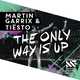 Tiesto, Martin Garrix від The Only Way Is Up (Original Mix)