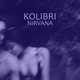Kolibri від Нирвана