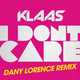 Klaas від I Don't Care (Dany Lorence Remix)